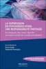 La supervision en psychoéducation, une responsabilité partagée 