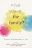 What about the family? : practices of responsibility in care 