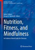 Nutrition, fitness, and mindfulness : an evidence-based guide for clinicians