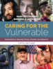 Caring for the vulnerable : perspectives in nursing theory, practice, and research 