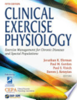 Clinical exercise physiology : exercise management for chronic diseases and special populations