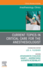 Current Topics in Critical Care for the Anesthesiologist 