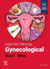 Diagnostic pathology: gynecological