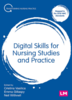 Digital skills for nursing studies and practice