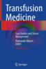 Transfusion medicine : case studies and clinical management