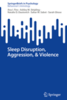 Sleep disruption, aggression, and violence