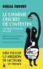 Le charme discret de l’intestin : tout sur un organe mal aimé