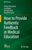 How to Provide Authentic Feedback in Medical Education