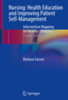 Nursing : health education and improving patient self-management : intervention mapping for healthy lifestyles