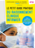 Le petit guide pratique du raisonnement clinique infirmier 