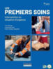 Les premiers soins : intervention en situation d'urgence