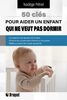 50 clés pour aider un enfant qui ne veut pas dormir