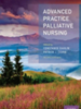 Advanced practice palliative nursing