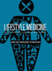 Lifestyle medicine : managing diseases of lifestyle in the 21st century 