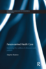 Person-Centred Health Care : Balancing the Welfare of Clinicians and Patients