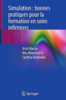 Simulation : bonnes pratiques pour la formation en soins infirmiers