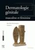 Dermatologie génitale : masculine et féminine 