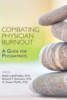 Combating physician burnout: a guide for psychiatrists 