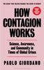 How contagion works: science, awareness, and community in times of global crises