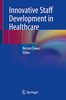 Innovative staff development in healthcare 
