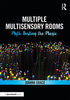 Multiple multi-sensory rooms : myth busting the magic