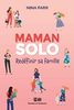 Maman solo : redéfinir sa famille